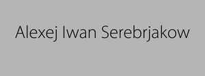 „Alexej Iwan Serebrjakow“