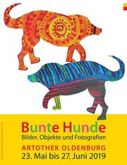 Plakat zur Ausstellung „Bunte Hunde“. Foto: Artothek Oldenburg