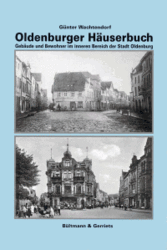 Oldenburger Häuserbuch, Gebäude und Bewohner im inneren Bereich der Stadt Oldenburg. Foto: Stadtarchiv Oldenburg