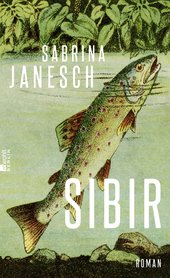 Cover des Romans „Sibir“ von Sabrina Janesch. Foto: Rowohlt Berlin