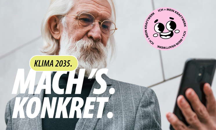 Claim „Klima2035.Mach´s.Konkret." mit Portrait eines Mannes, der auf sein Handy schaut; Quelle: Coool Agency GmbH