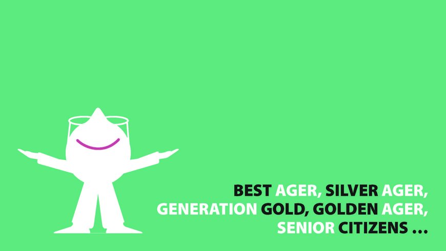 Best Ager, Silver Ager, Generation Gold, Golden Ager, Senior Citizens...Grafik: Gerlinde Domininghaus
