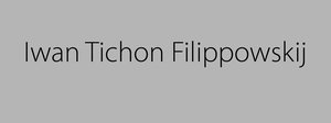 „Iwan Tichon Filippowskij“