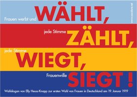Bunte Schrift auf bunten Balken „Frauen werbt und wählt, jede Stimme zählt, jede Stimme wiegt, Frauenwille siegt!“. Grafik: cocolore.net