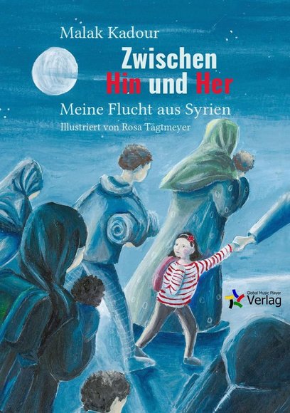 Buchtitel Malak Kadour: „Zwischen Hin und Her“. Global Music Player Verlag