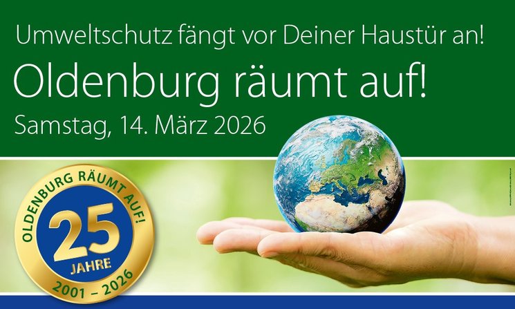 Werbeplakat zu „Oldenburg räumt auf“ 2026 mit einer Hand, die eine Erdkugel hält, sowie einem Jubiläumssiegel "25 Jahre". Foto: Stadt Oldenburg.