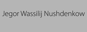 „Jegor Wassilij Nushdenkow“