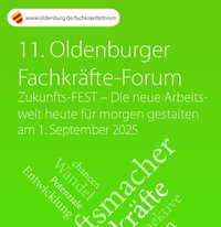 Einladung zum 11. Oldenburger Fachkräfte-Forum der Fachkräfte-Initiative Oldenburg (FIO) am Montag, 1. September 2025. Foto: Stadt Oldenburg