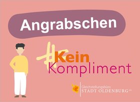 Postkarte zur Kampagne #KeinKompliment mit Aufdruck "Angrabschen". Grafik: #KeinKompliment