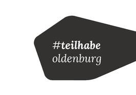 Der Hashtag Teilhabe Oldenburg. Foto: Stadt Oldenburg