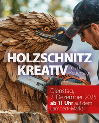 Holzschnitz Kreativ am 2. Dezember 2025 auf dem Lamberti-Markt. Foto: Adobe.Stock
