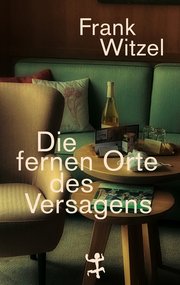 Cover des Buches „Die fernen Orte des Versagens“ von Frank Witzel. Foto: Matthes & Seitz
