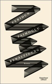 Cover des Romans „Bewältigung“ von Feridun Zaimoglu. Foto: Kiepenheuer & Witsch