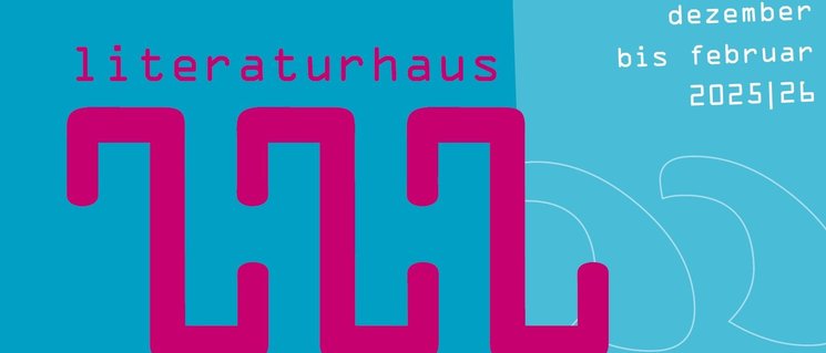 Titelseite des Literaturhaus-Programmheftes für Dezember 2025 bis Februar 2026. Entwurf: Gine Seitz