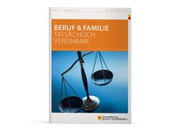 Das Titelfoto von „Beruf und Familie. Tatsächlich vereinbar!“ zeigt eine Waage. Foto: iStockphoto.com/DNY59 Das Titelfoto von „Beruf und Familie. Tatsächlich vereinbar!“ zeigt eine Waage. Foto: iStockphoto.com/DNY59