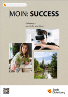 Cover of the location brochure "MOIN: SUCCESS. Oldenburg – our city for your future". Graphics: schrift & form, Photos: Mittwollen/Gradetchliev, istock