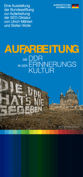 Ankündingskarte Ausstellung „Die DDR in der Erinnerungskultur“. Flyer: Bundesstiftung Aufarbeitung Ankündingskarte Ausstellung „Die DDR in der Erinnerungskultur“. Flyer: Bundesstiftung Aufarbeitung