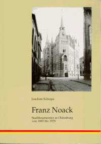 Franz Noack – Stadtbaumeister in Oldenburg von 1885-1929. Foto: Stadtarchiv Oldenburg
